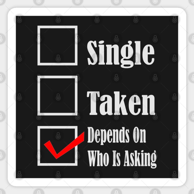 1980s Funny relationship status single or taken pickup line Sticker by Tina